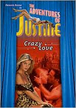 The Adventures of Justine, Vol. 5: Crazy Love