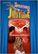 Adventures Of Justine: A Private Affair