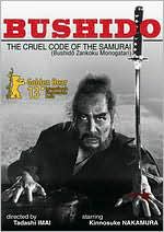 Bushido: The Cruel Code of the Samurai