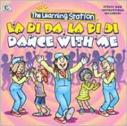 La La Di Da La Di Di Dance With Me