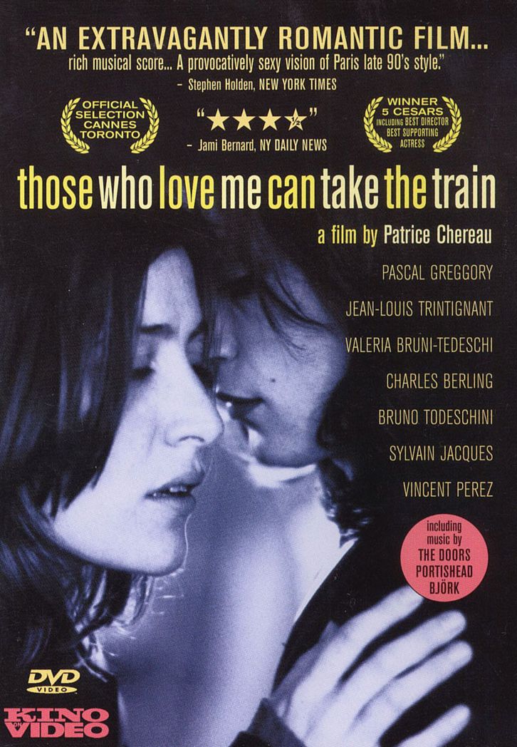Those Who Love Me Can Take the Train