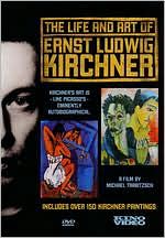 The Life and Art of Ernst Ludwig Kirchner