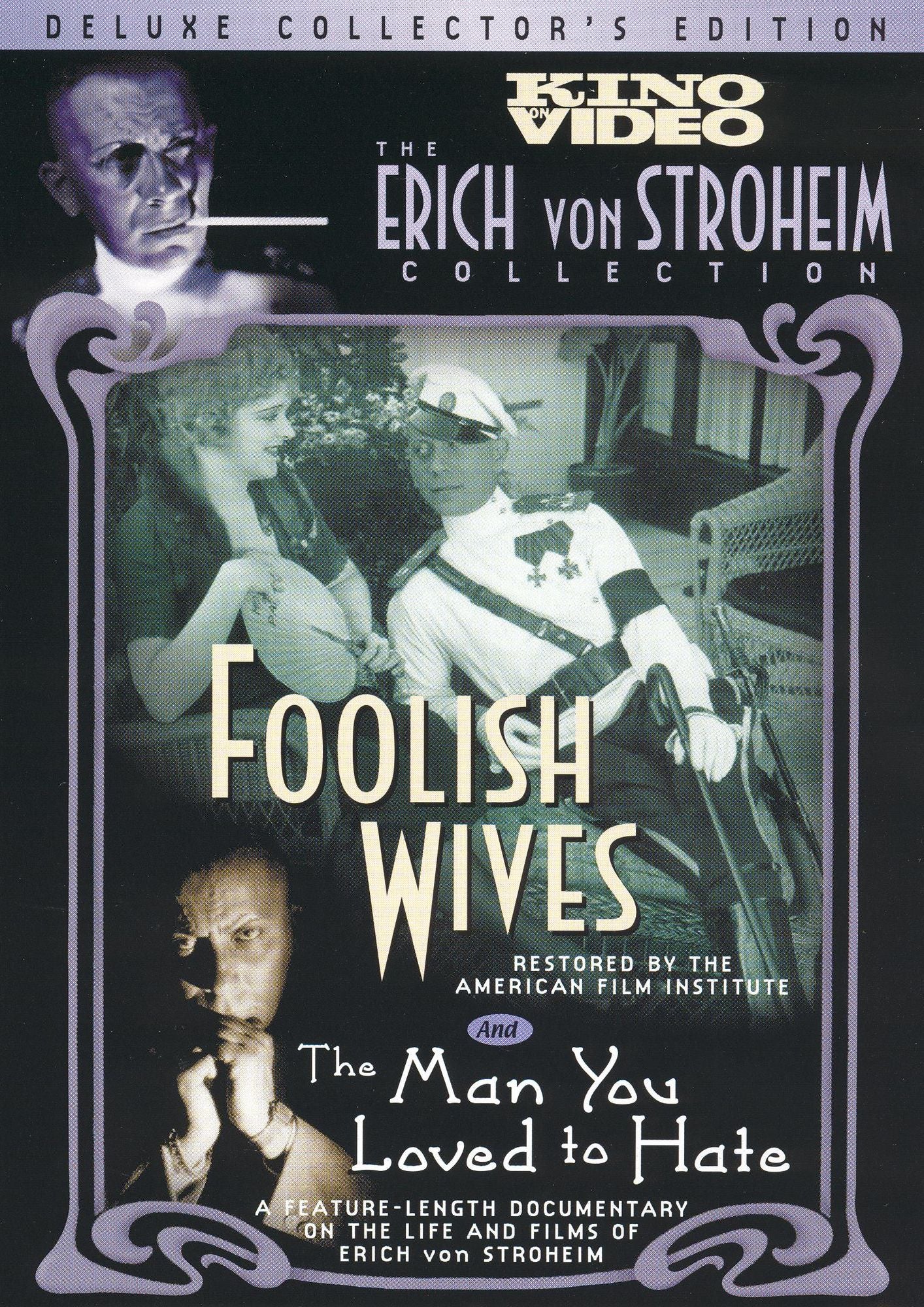 Foolish Wives/The Man You Loved to Hate