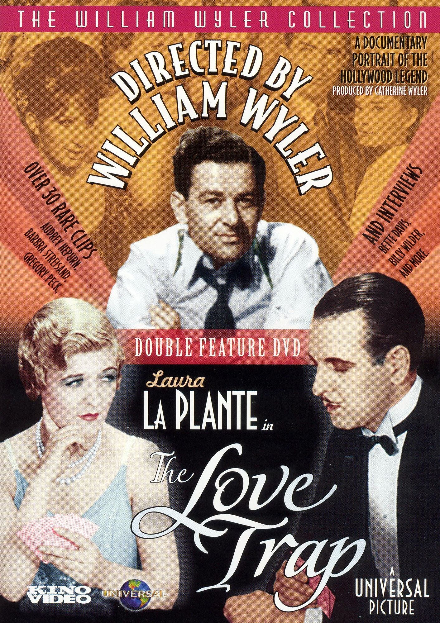 Directed by William Wyler/The Love Trap