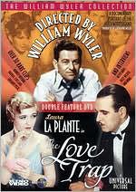 Directed by William Wyler/The Love Trap