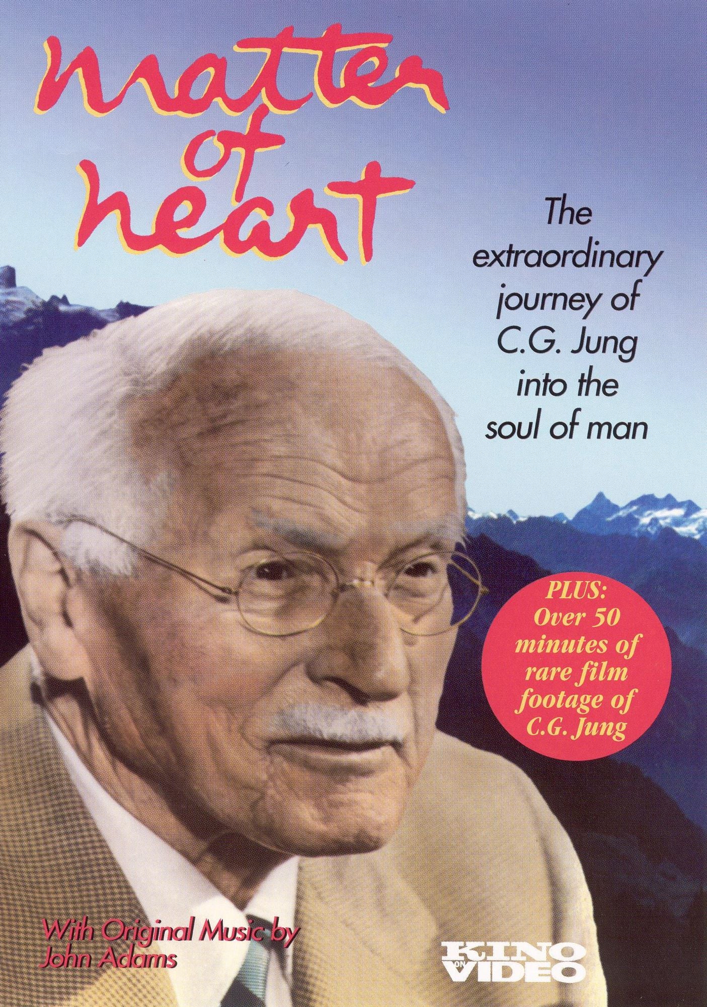Matter of Heart: The Extraordinary Journey of C.G. Jung
