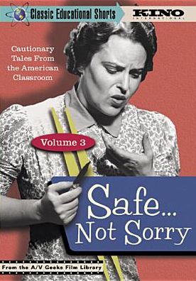 Classic Educational Shorts, Vol. 3: Safe... Not Sorry