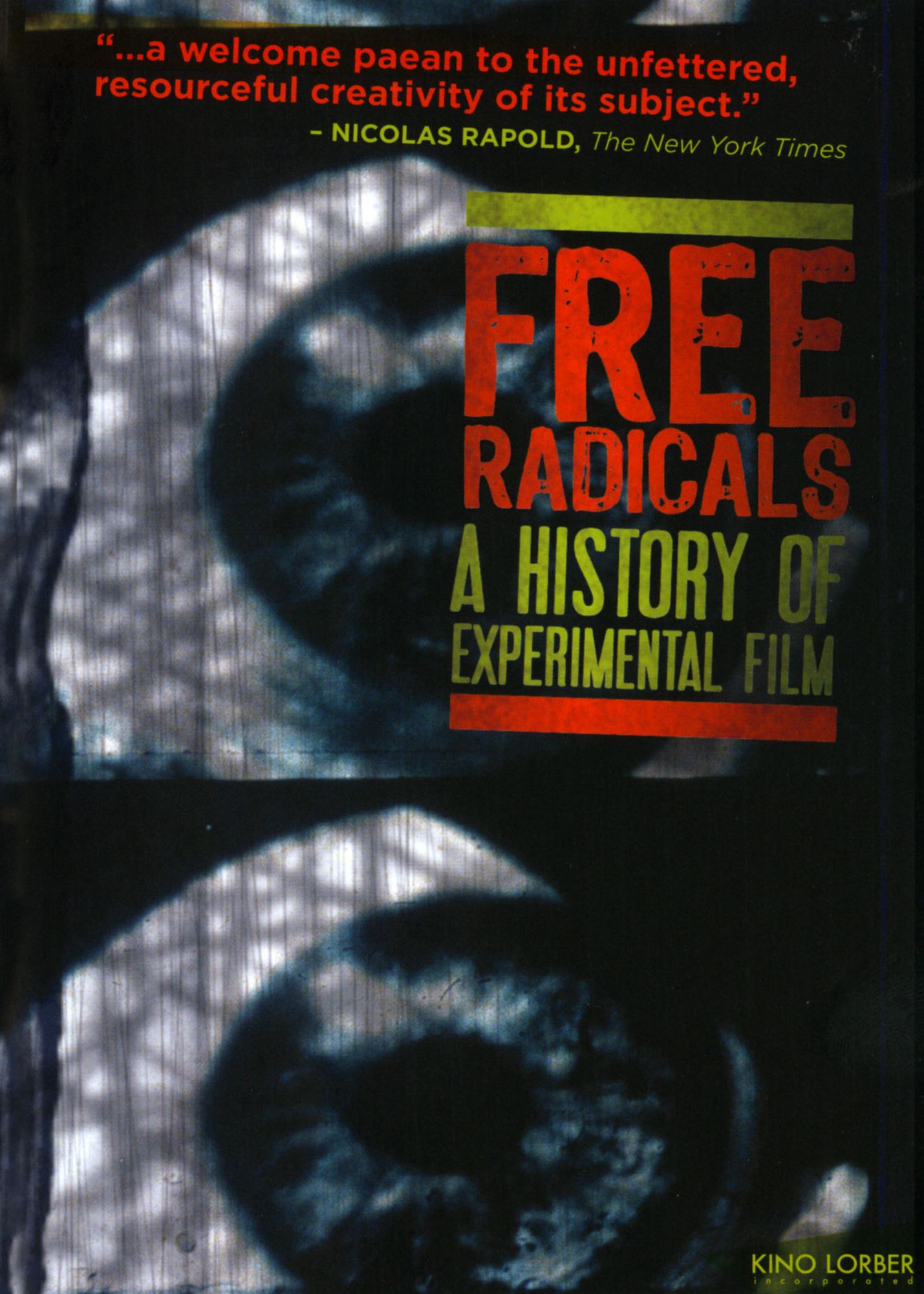 Free Radicals: A History of Experimental Cinema