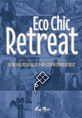 Eco Chic Retreat