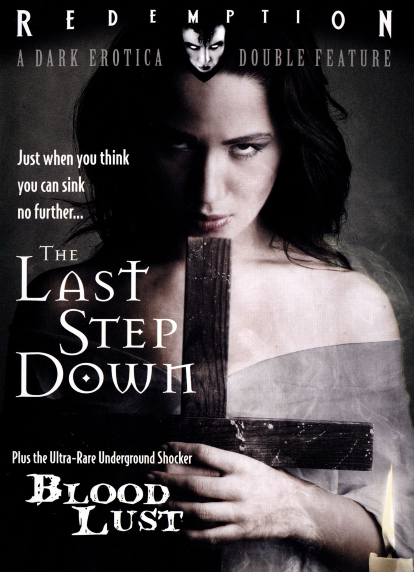 The Last Step Down/Blood Lust