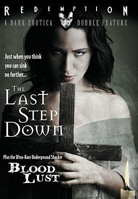 The Last Step Down/Blood Lust