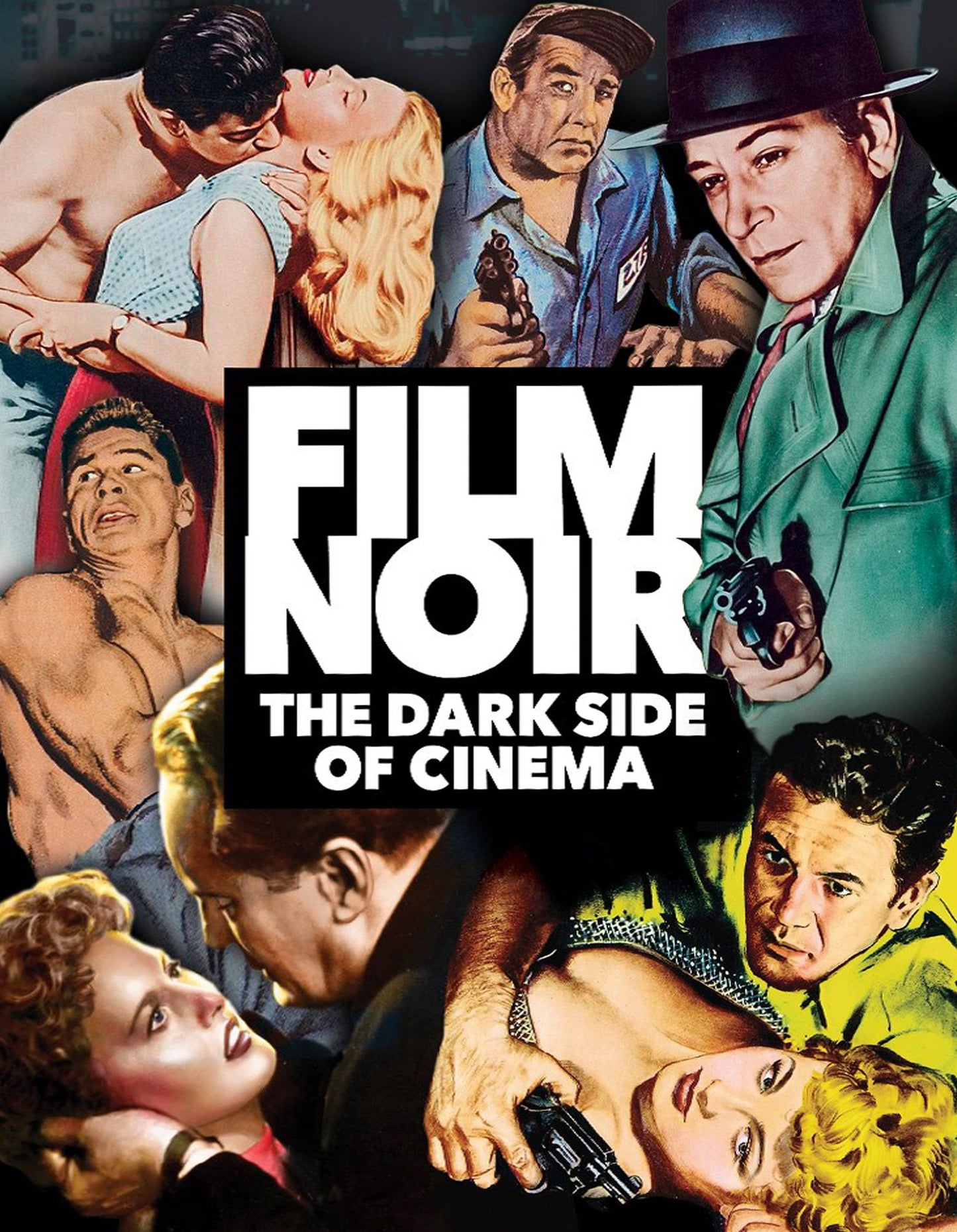 Film Noir: The Dark Side Of Cinema