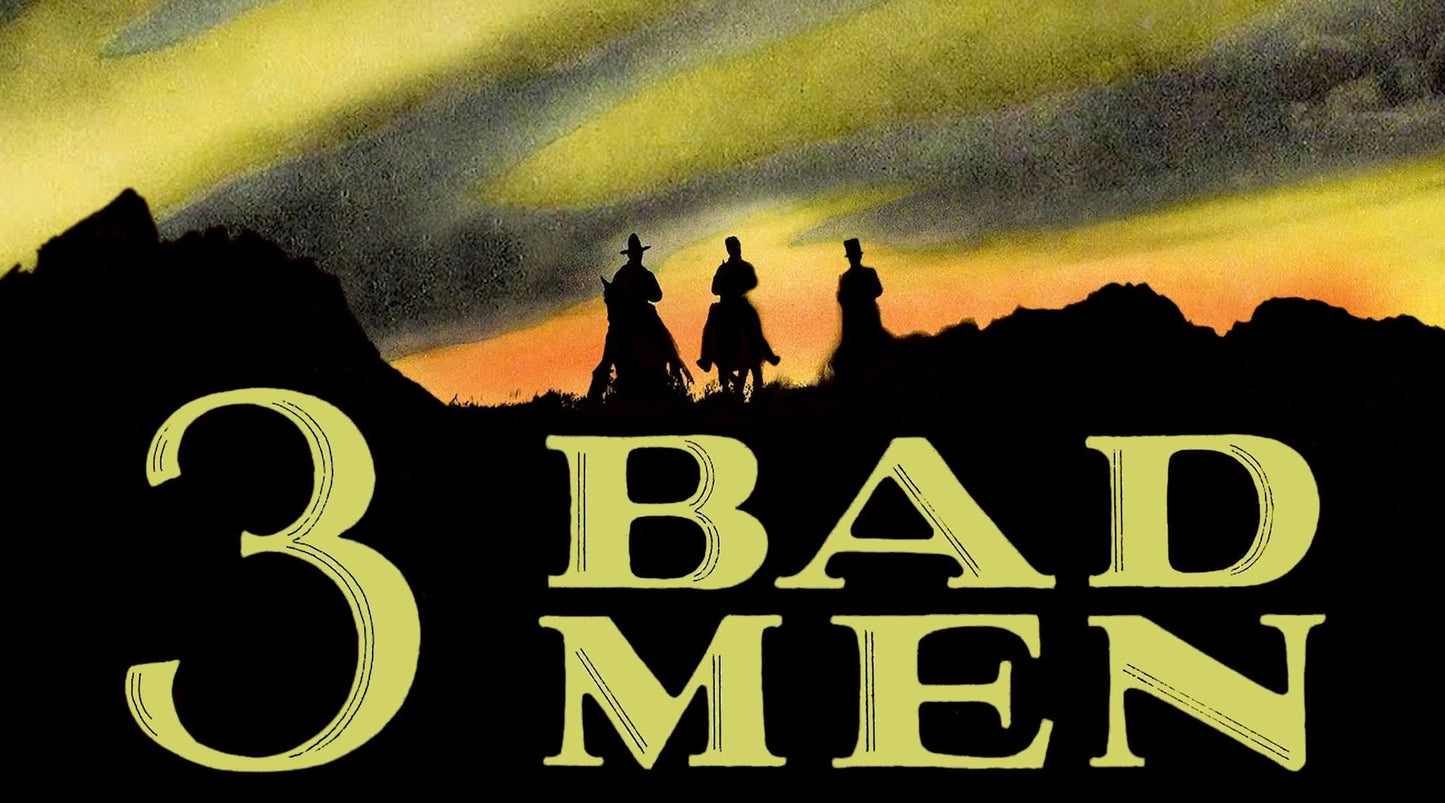 Three Bad Men