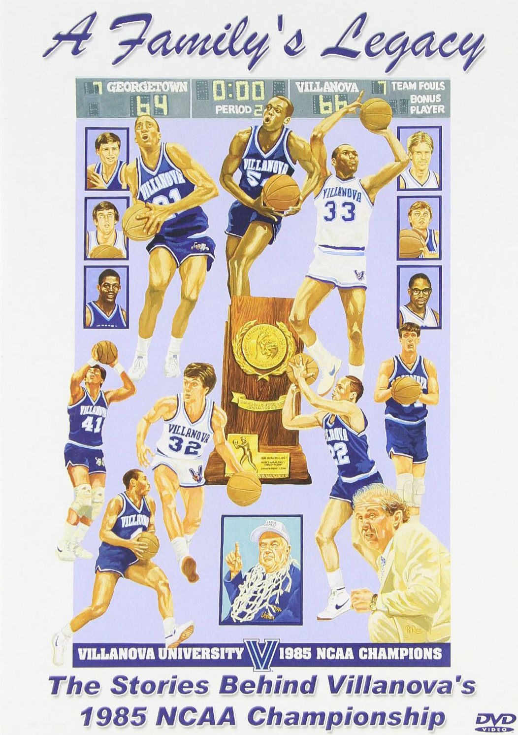 A Family's Legacy: The Stories Behind Villanova's 1985 NCAA Championship