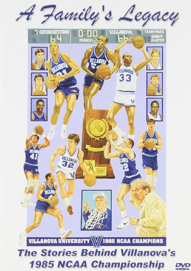 A Family's Legacy: The Stories Behind Villanova's 1985 NCAA Championship