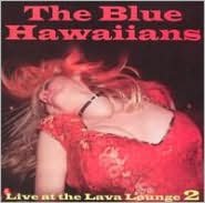 Live At The Lava Lounge