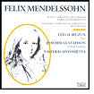 Felix Mendelssohn: Piano Concerto in G minor; Variations S?rieuses; Concerto for Violin and Piano