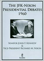 The JFK-Nixon Presidential Debates 1960