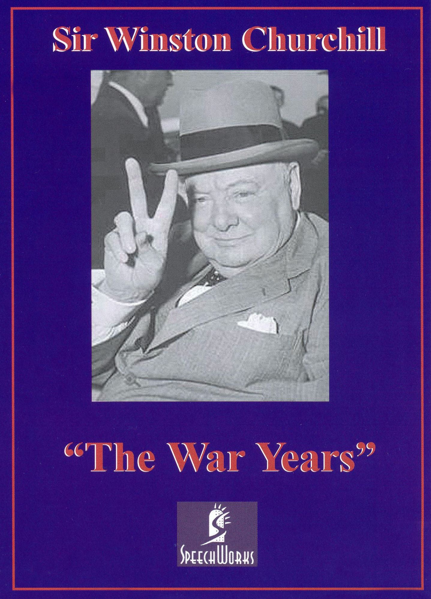 Sir Winston Churchill: War Years