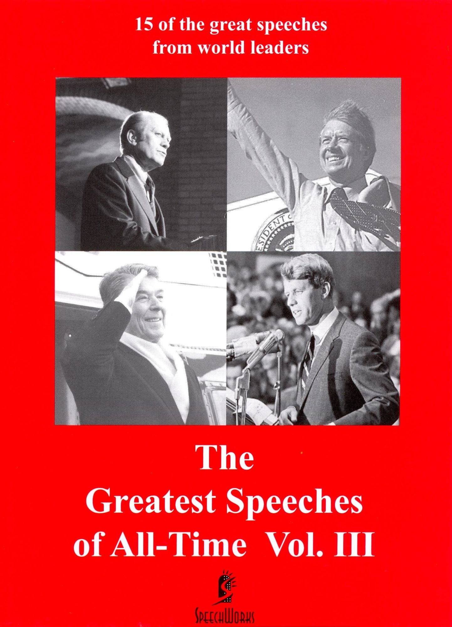 The Greatest Speeches of All Time, Vol. 3