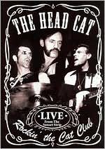 The Head Cat: Rockin the Cat Club - Live from the Sunset Strip
