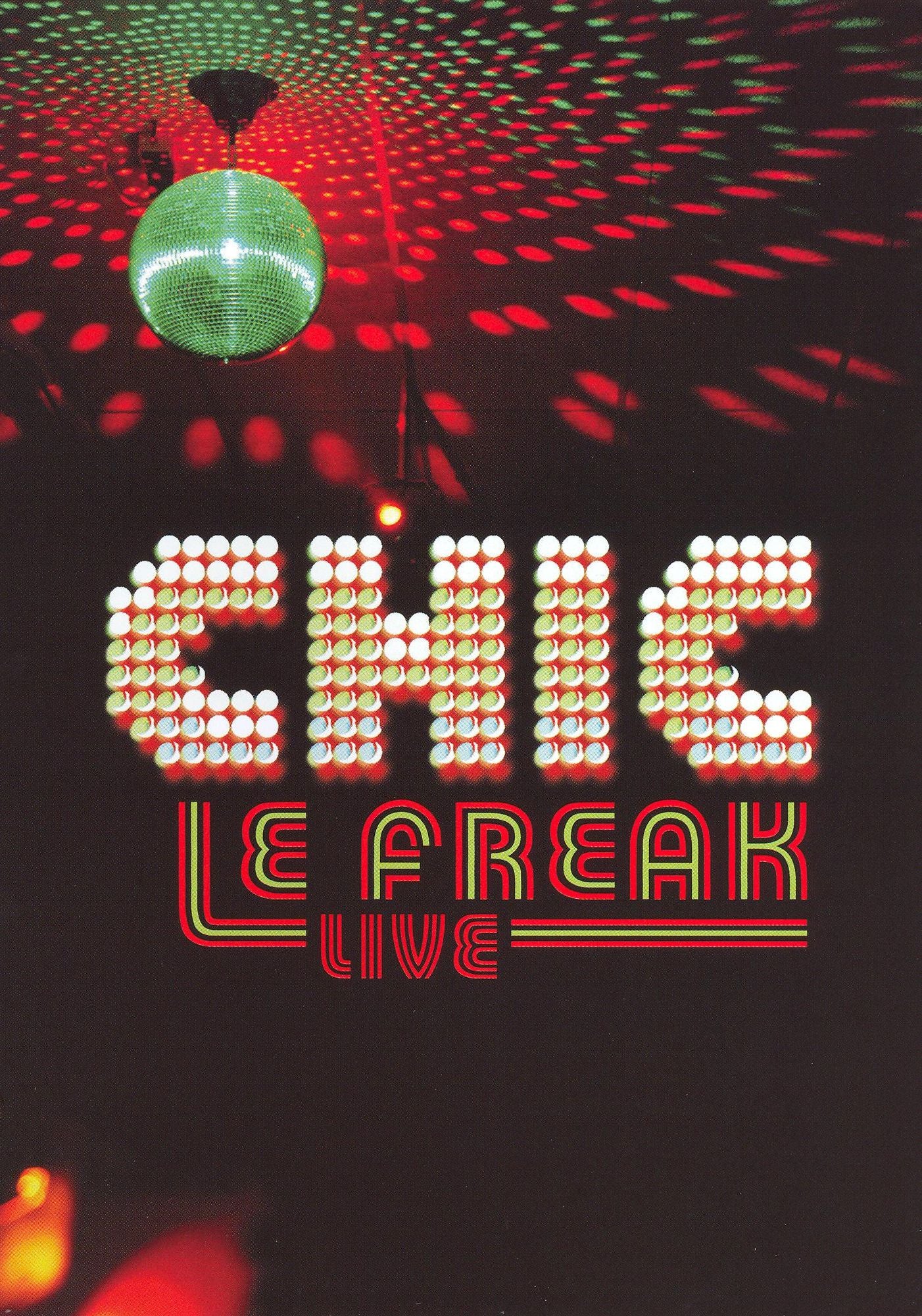Chic: Le Freak - Live