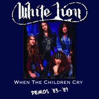 When The Children Cry: Demos '83-'89