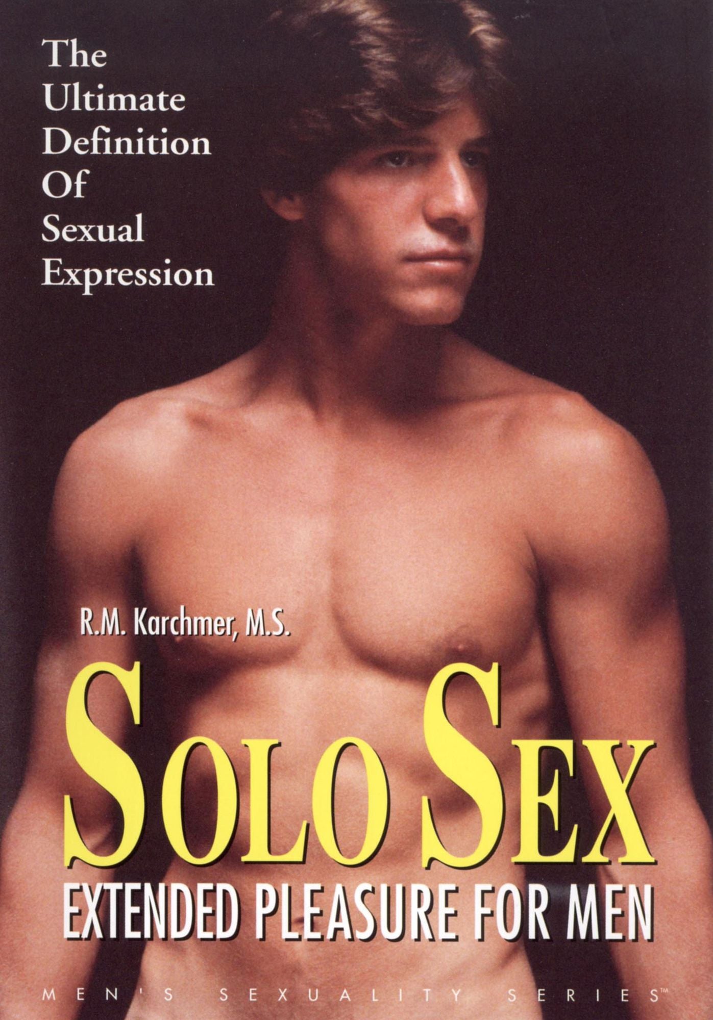 Solo Sex: Extended Pleasure for Men