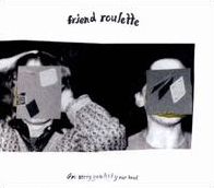 I'm Sorry You Hit Your Head (Friend Roulette)