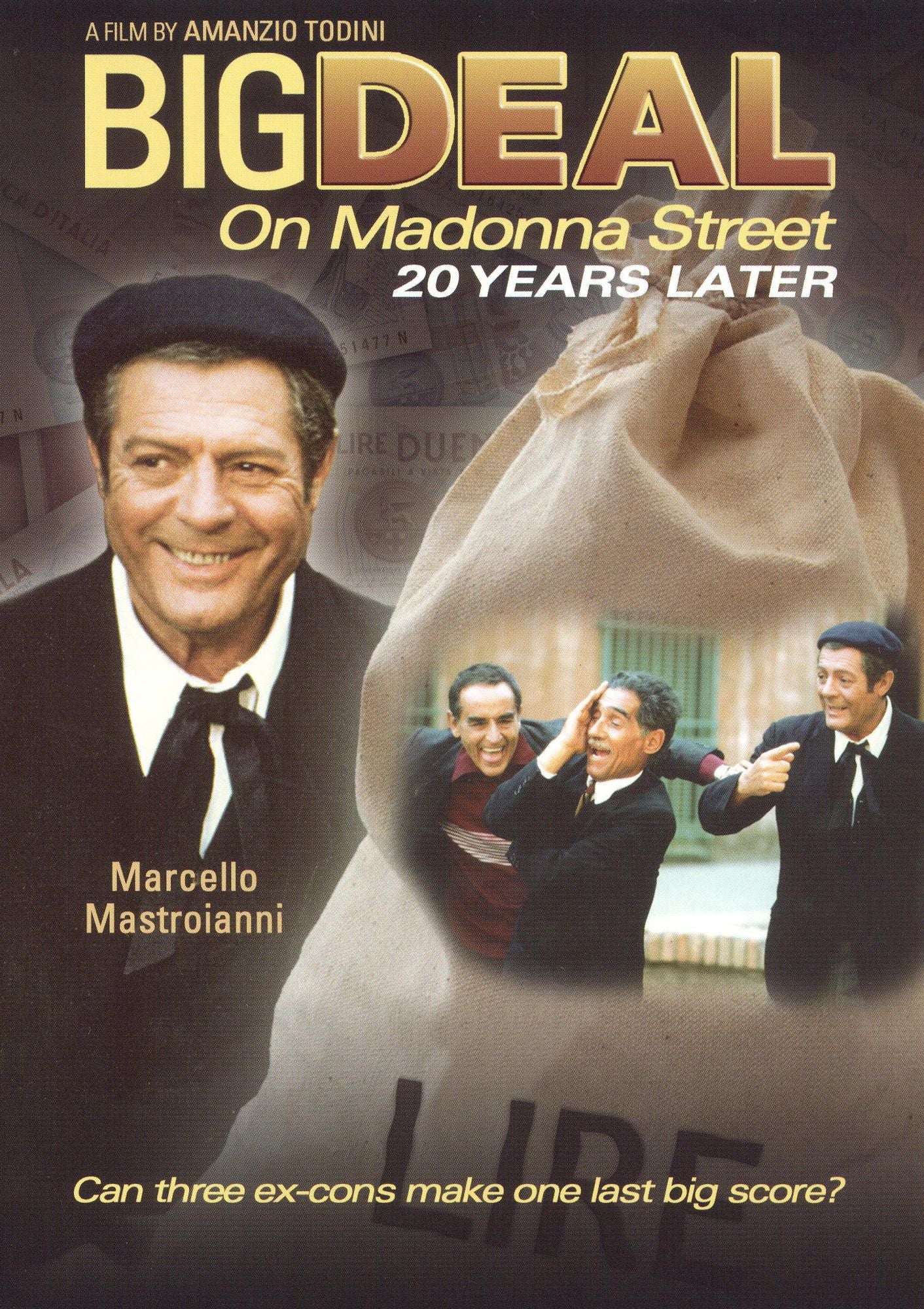 Big Deal on MaDonna Street: 20 Years Later