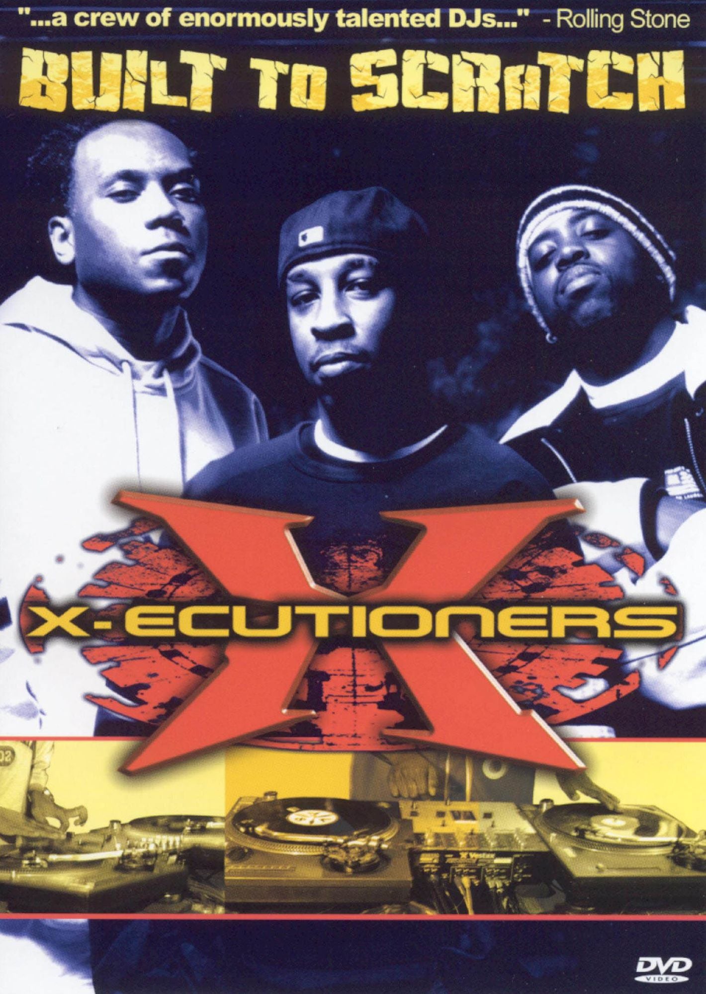 X-Ecutioners: Built to Scratch