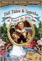 Shelley Duvall's Tall Tales & Legends: Ponce de Leon
