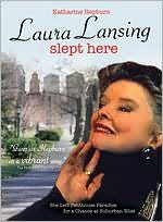 Laura Lansing Slept Here