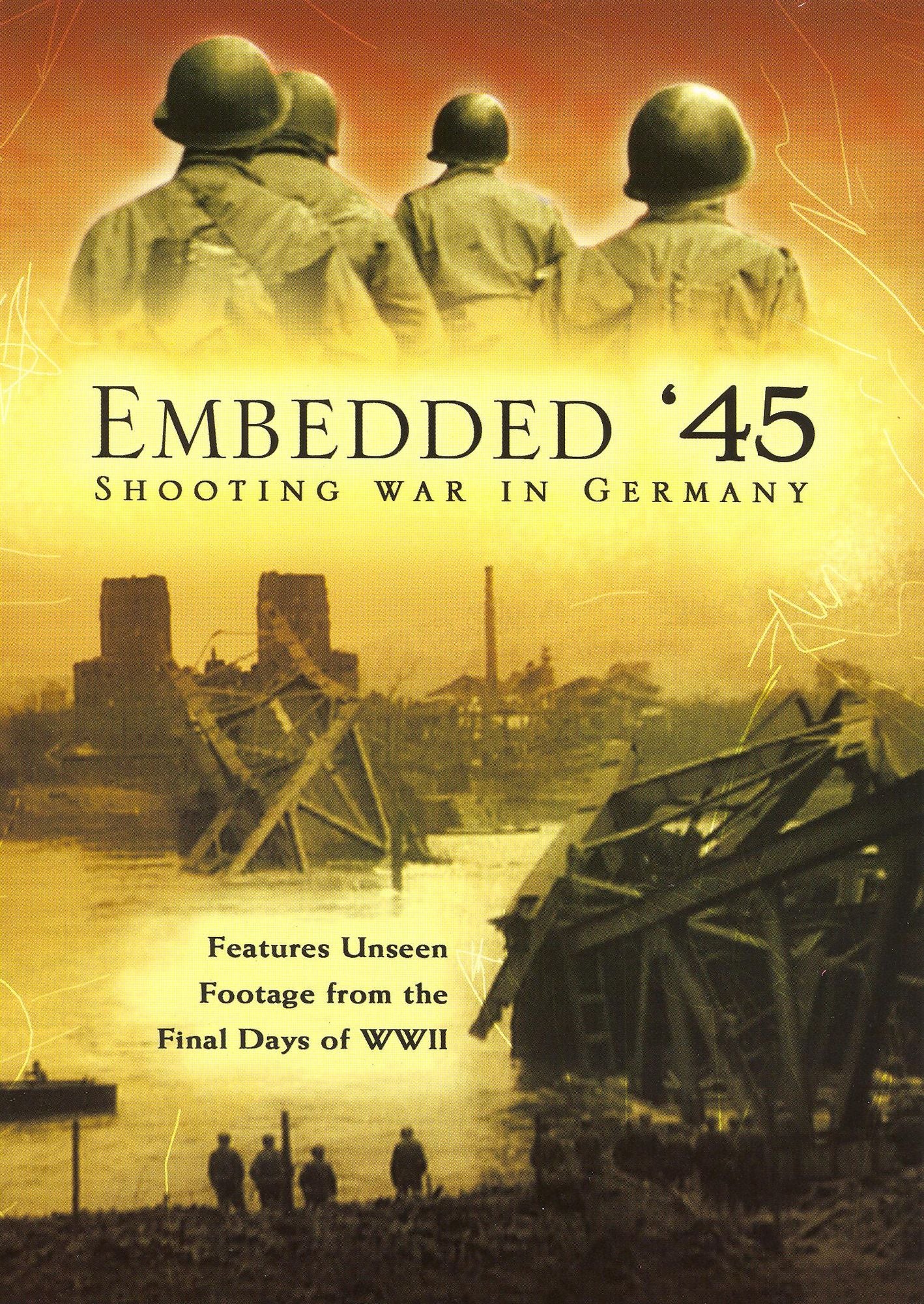 Embedded '45: Shooting War in Germany