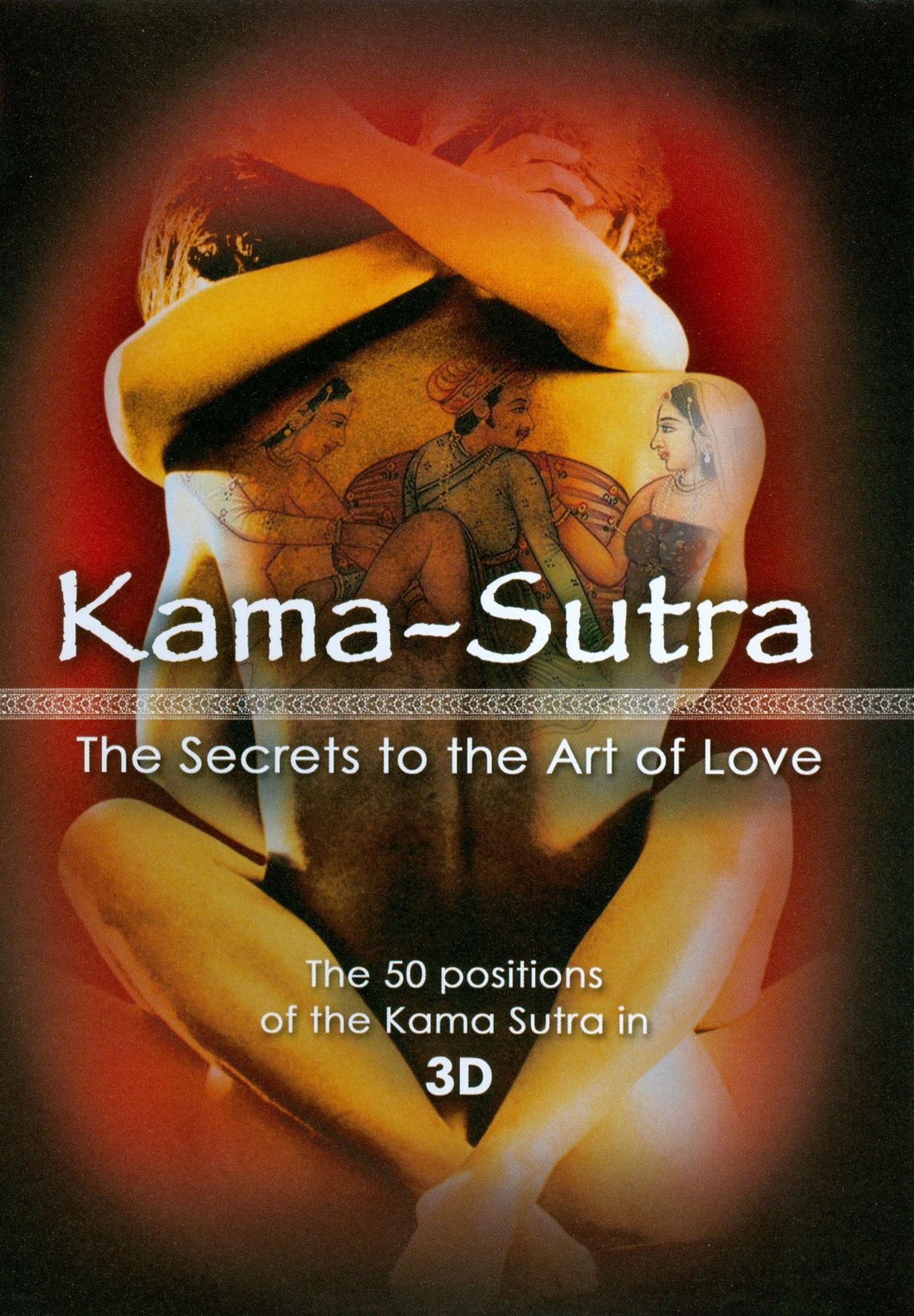 Kama Sutra: The Secrets to the Art of Love [With 3D Glasses]