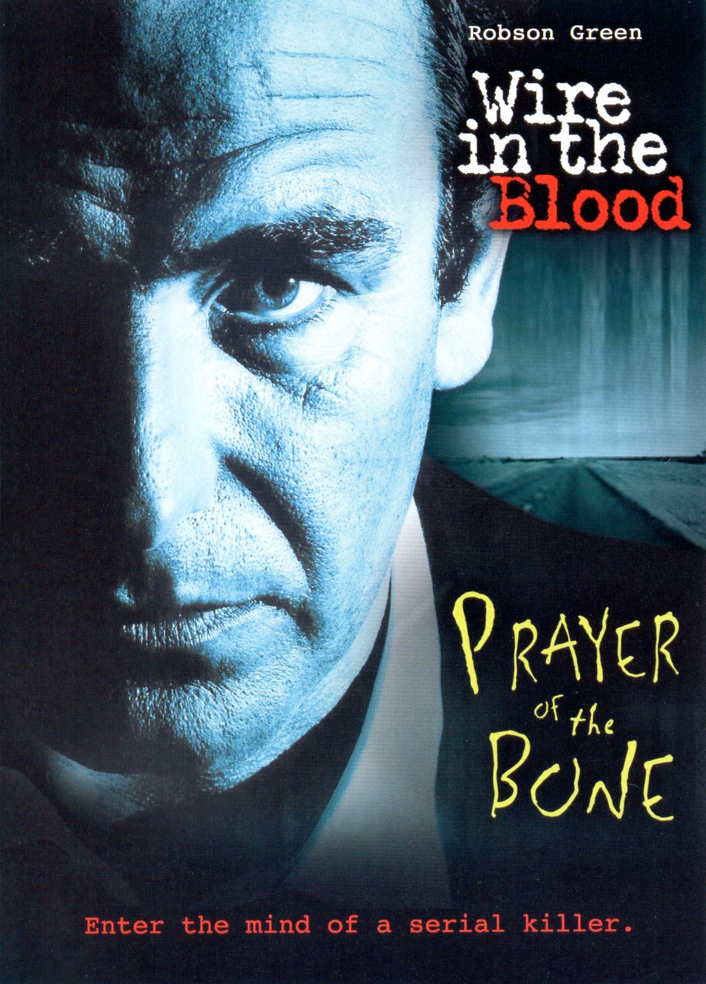 Wire in the Blood: Prayer of the Bone
