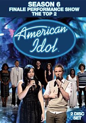 American Idol: Season 6 Finale Performance Show - The Top 2 [2 Discs]