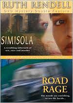 Ruth Rendell Mystery Double Feature: Road Rage/Simisola