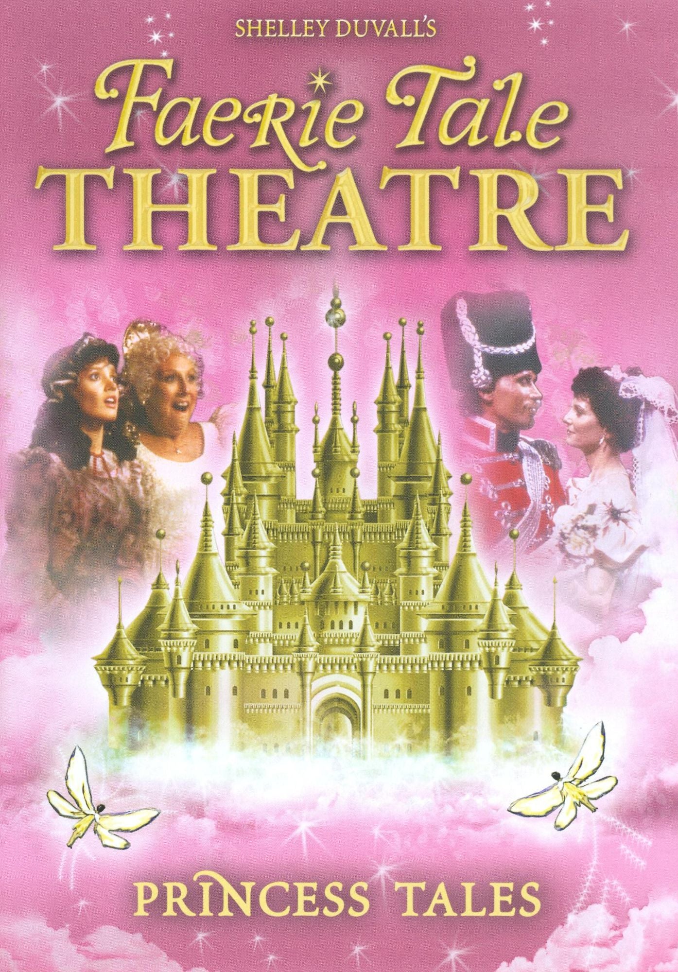 Faerie Tale Theatre: Princess Tales