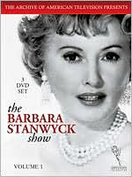 The Barbara Stanwyck Show, Vol. 1