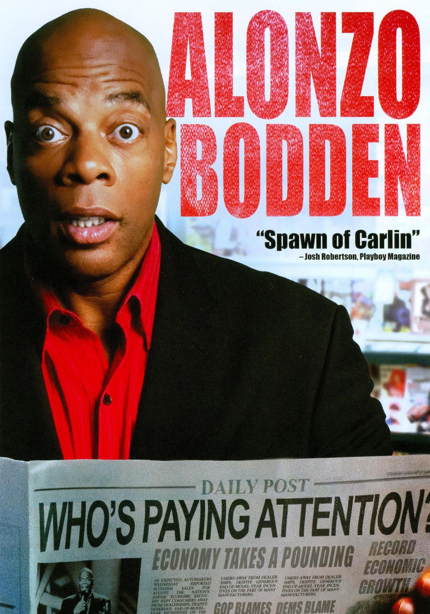 Alonzo Bodden: Who's Paying Attention?