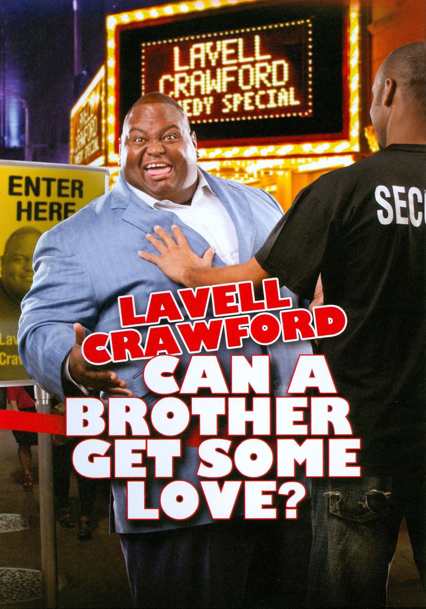 Lavell Crawford: Can a Brother Get Some Love?