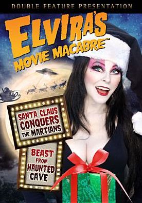Elvira's Movie Macabre: Santa Claus Conquers the Martians/Beast From Haunted Cave