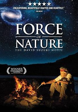 Force of Nature: The David Suzuki Movie
