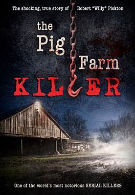 The Pig Farm Killer
