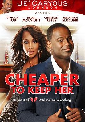 Cheaper to Keep Her