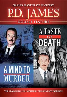P.D. James: A Mind to Murder/A Taste for Death [3 Discs]