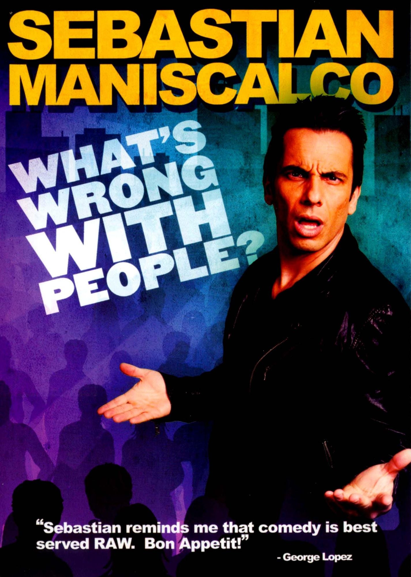 Sebastian Maniscalco: What's Wrong With People?