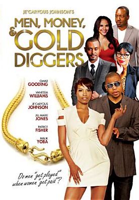Je'caryous Johnson's Men, Money And Gold Diggers