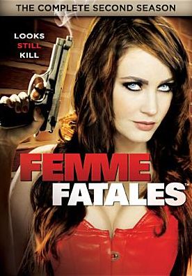 Femme Fatales: The Complete Second Season